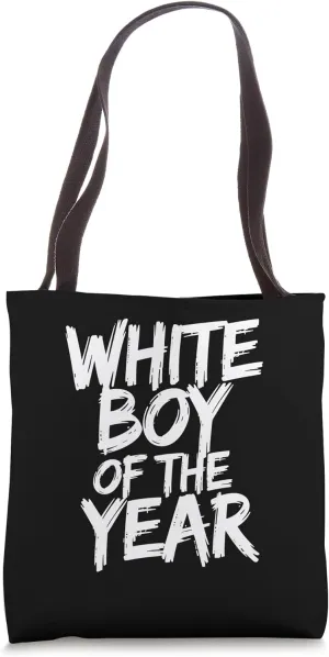 White Boy Of The Year Bold Funny Humor Pop Culture Tote Bag