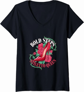 Womens High Heels Bold Steps Stiletto Queen Fierce Fashion Lovers V-Neck T-Shirt